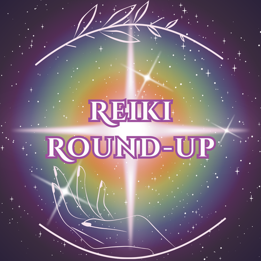 Reiki Round-Up